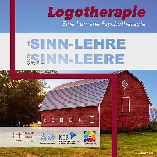SINN-LEHRE gegen SINN-LEERE
Zertifizierte Kurse zur Logotherapie - Basiskurs